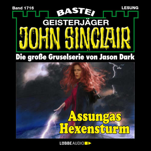 Hoerbuch John Sinclair, Band 1716: Assungas Hexensturm - Jason Dark - Carsten Wilhelm Hoerbuch John Sinclair, Band 1716: Assungas Hexensturm - Jason Dark - Carsten Wilhelm