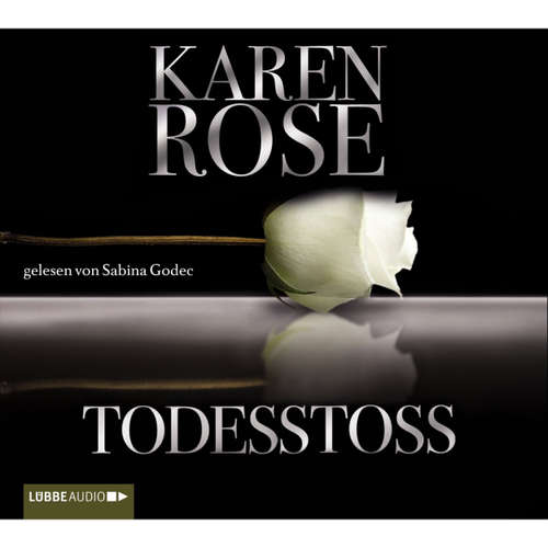 Hoerbuch Todesstoß - Karen Rose - Sabina Godec