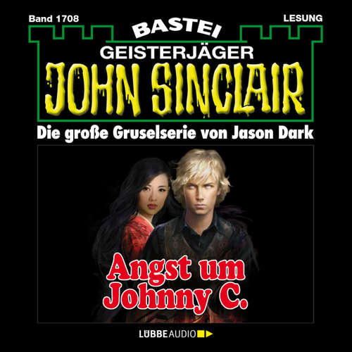 Hoerbuch John Sinclair, Band 1708: Angst um Johnny C. - Jason Dark - Carsten Wilhelm Hoerbuch John Sinclair, Band 1708: Angst um Johnny C. - Jason Dark - Carsten Wilhelm