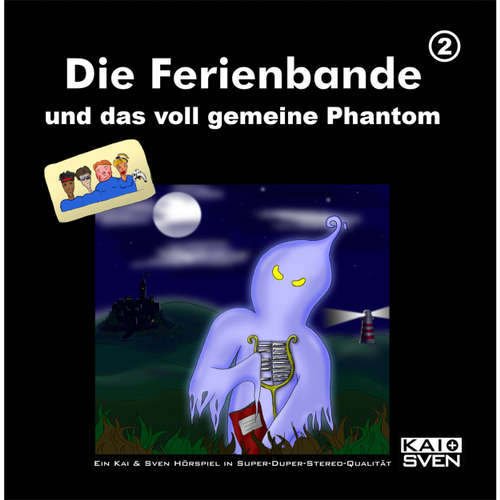 Hoerbuch Die Ferienbande, Folge 2: Die Ferienbande und das voll gemeine Phantom - Matthias Keller - Matthias Keller Hoerbuch Die Ferienbande, Folge 2: Die Ferienbande und das voll gemeine Phantom - Matthias Keller - Matthias Keller