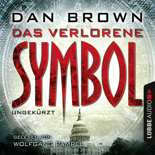 Hoerbuch Das verlorene Symbol - Dan Brown - Wolfgang Pampel Hoerbuch Das verlorene Symbol - Dan Brown - Wolfgang Pampel