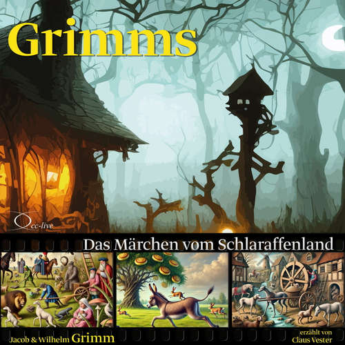 Hoerbuch Das Märchen vom Schlaraffenland - Gebrüder Grimm - Claus Vester