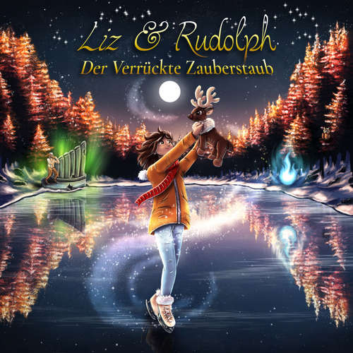 Hoerbuch Liz & Rudolph Der verrückte Zauberstaub - Heike Mia Hülsebusch - Annina Euling