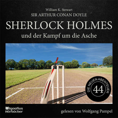 Hoerbuch Sherlock Holmes und der Kampf um die Asche (Die neuen Abenteuer, Folge 44) - Sir Arthur Conan Doyle - Wolfgang Pampel