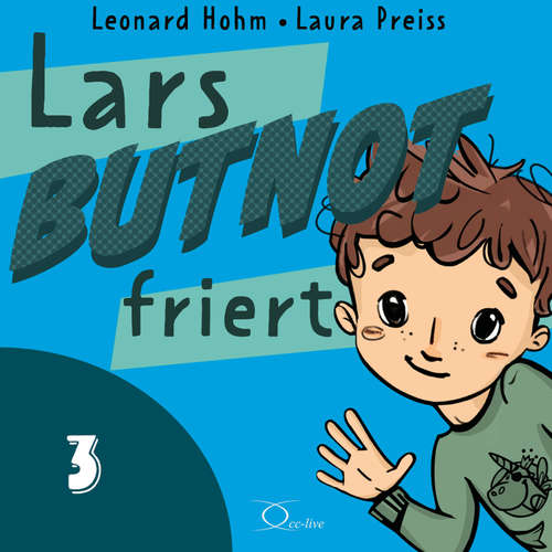 Hoerbuch Lars BUTNOT friert - Leonard Hohm - Leonard Hohm