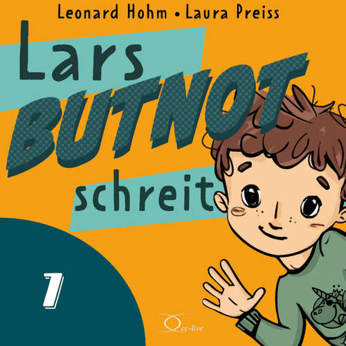 Hoerbuch Lars BUTNOT schreit - Leonard Hohm - Leonard Hohm