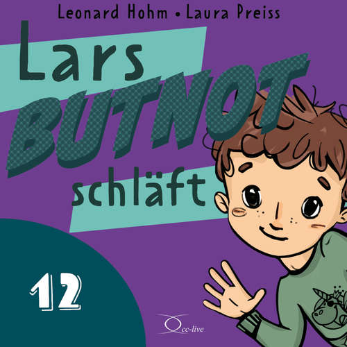 Hoerbuch Lars BUTNOT schläft - Leonard Hohm - Laura Preiss
