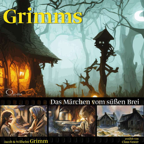 Hoerbuch Das Märchen vom süßen Brei - Gebrüder Grimm - Claus Vester
