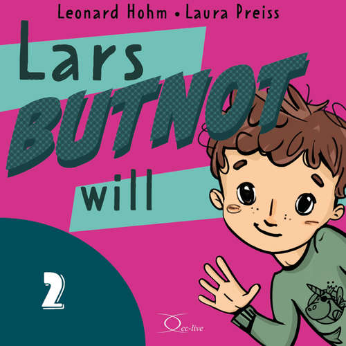 Hoerbuch Lars BUTNOT will - Leonard Hohm - Laura Preiss