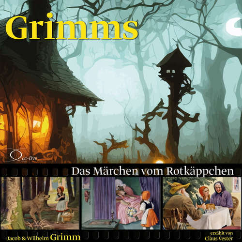Hoerbuch Das Märchen vom Rotkäppchen - Gebrüder Grimm - Claus Vester