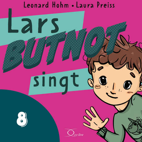 Hoerbuch Lars BUTNOT singt - Leonard Hohm - Laura Preiss