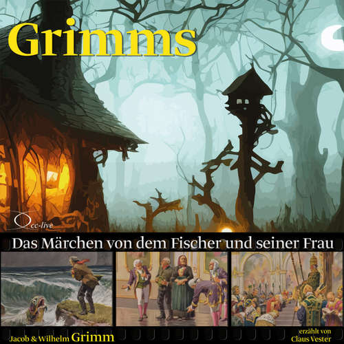 Hoerbuch Das Märchen von dem Fischer und seiner Frau - Jacob Grimm - Claus Vester