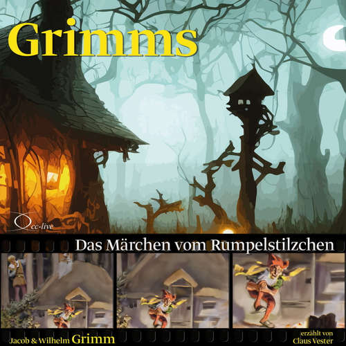 Hoerbuch Das Märchen vom Rumpelstilzchen - Gebrüder Grimm - Claus Vester