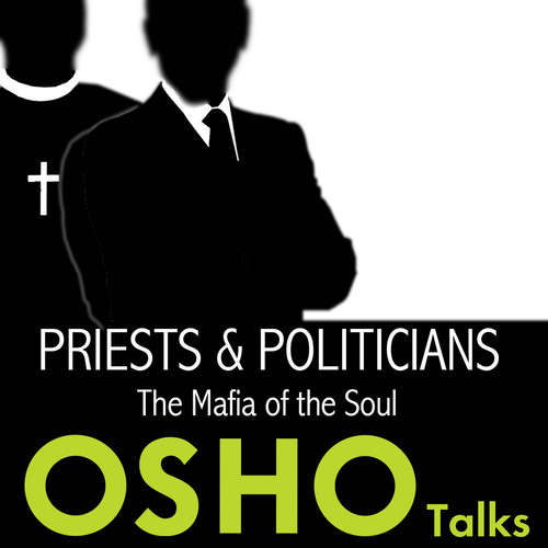 Audiobook Priests and Politicians - OSHO - Osho