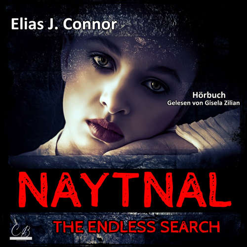 Hoerbuch Naytnal – The endless search - Elias J. Connor - Gisela Zilian