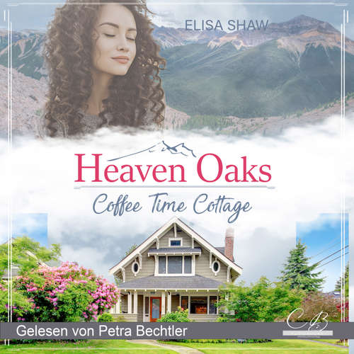 Hoerbuch Coffee Time Cottage - Elisa Shaw - Petra Bechtler