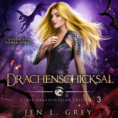 Hoerbuch Drachenschicksal - Die Drachenprinz Saga 3 - Romantasy Hörbuch - Jen L. Grey - Sonja Ströl