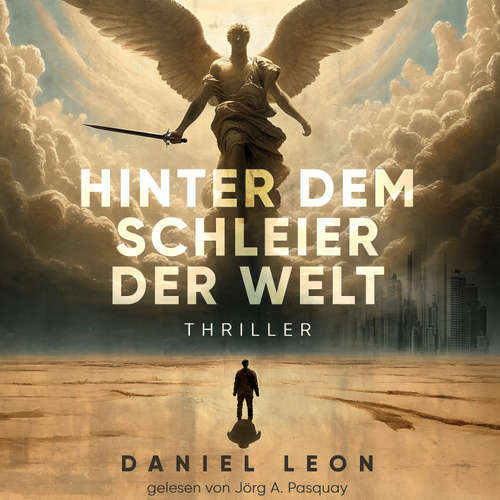 Hoerbuch Hinter dem Schleier der Welt: Thriller - Daniel Leon - Jörg A. Pasquay
