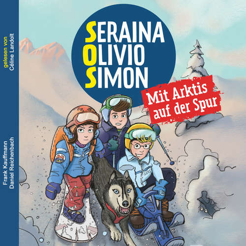 Hoerbuch SOS Svalbard: Mit Arktis auf der Spur - Frank Kauffmann - Céline Landolt