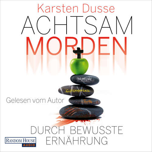 Hoerbuch Achtsam morden durch bewusste Ernährung - Karsten Dusse - Karsten Dusse