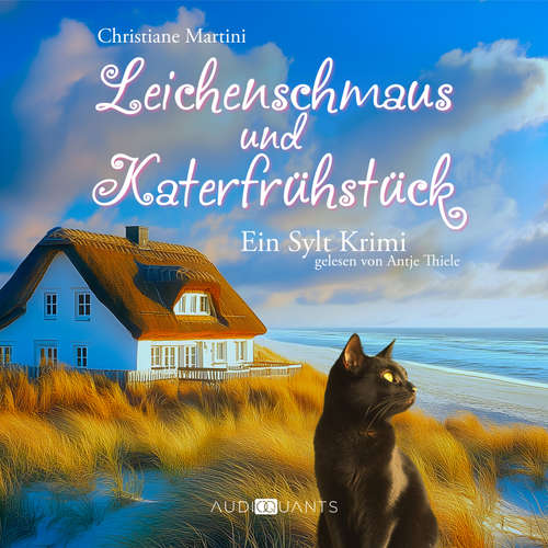 Hoerbuch Leichenschmaus und Katerfrühstück - Christiane Martini - Antje Thiele