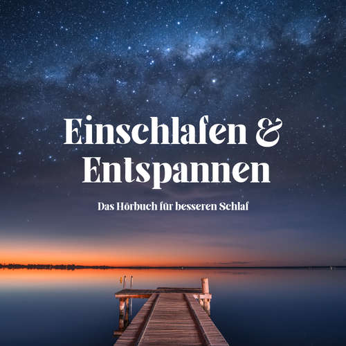 Hoerbuch Einschlafen & Entspannen - Schlafmedizinisches Zentrum - Schlafmedizinisches Zentrum