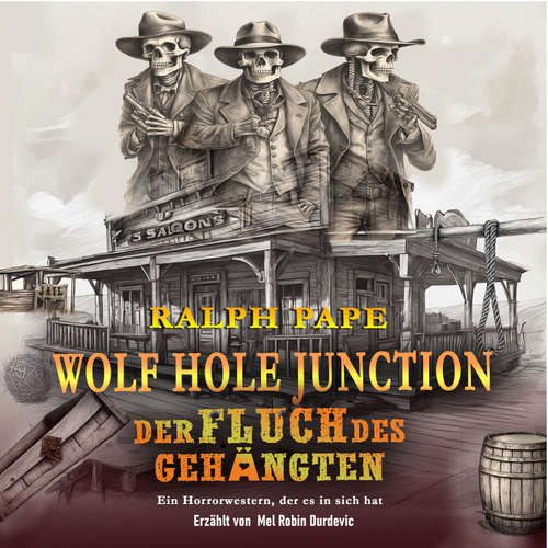Hoerbuch WOLF HOLE JUNCTION - Ralph Pape - Mel Robin Durdevic