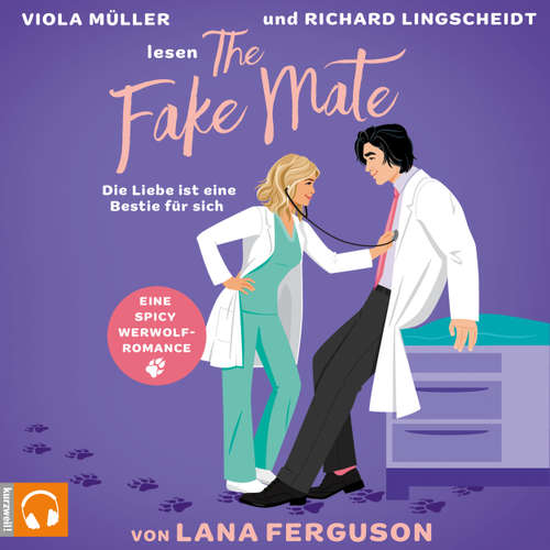 Hoerbuch The Fake Mate - Lana Ferguson - Viola Müller