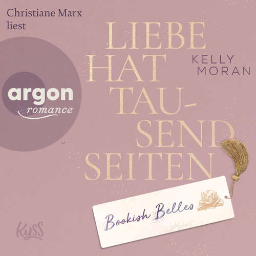 Hoerbuch Liebe hat tausend Seiten - Kelly Moran - Christiane Marx