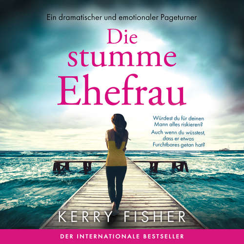 Hoerbuch Die stumme Ehefrau - Kerry Fisher - Lisa Müller