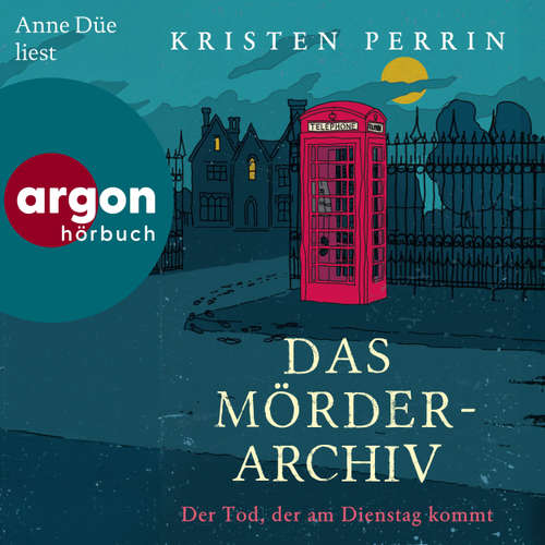 Hoerbuch Der Tod, der am Dienstag kommt - Kristen Perrin - Anne Düe