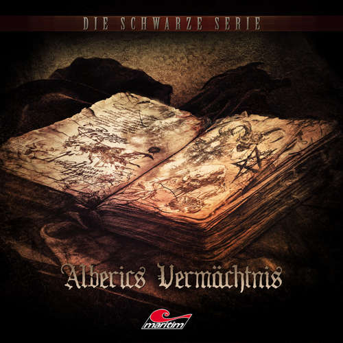 Hoerbuch Die schwarze Serie, Folge 30: Alberics Vermächtnis - Yves Holland - Felix Strüven