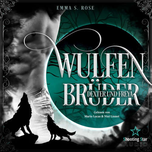Hoerbuch Wulfenbrüder: Dexter & Freya - Emma S. Rose - Mario Lucas