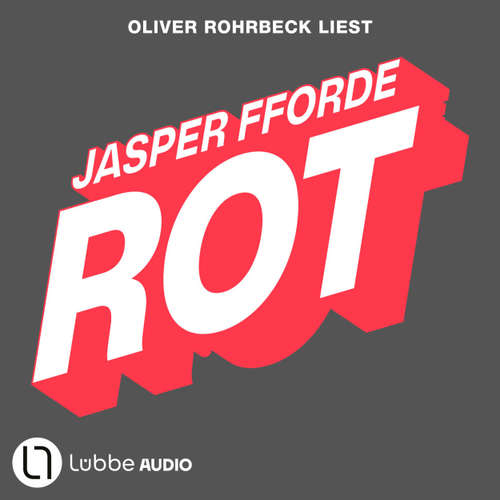 Hoerbuch Rot - Jasper Fforde - Oliver Rohrbeck