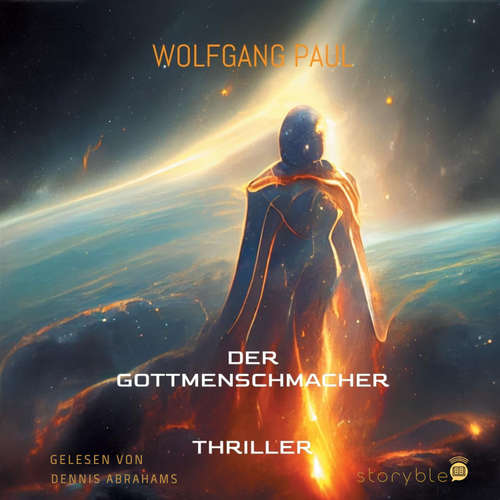 Hoerbuch Der GottMenschMacher - Wolfgang Paul - Dennis Abrahams