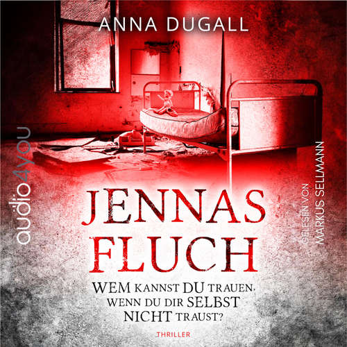 Hoerbuch Jennas Fluch - Anna Dugall - Markus Sellmann