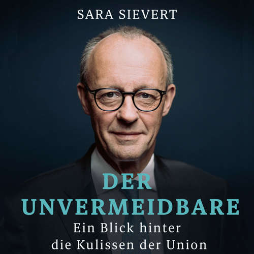 Hoerbuch Der Unvermeidbare - Sara Sievert - Sandra Busch