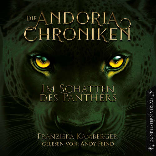 Hoerbuch Die Andoria Chroniken - Im Schatten des Panthers - Franziska Kamberger - Andy Feind