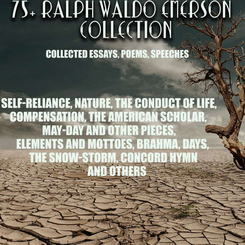 Audiobook 75+ Ralph Waldo Emerson Collection. Collected Essays, Poems, Speeches - Ralph Waldo Emerson - Mark Bowen