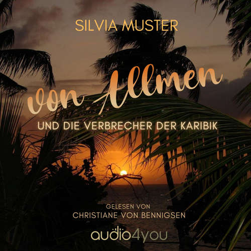 Hoerbuch Von Allmen und die Verbrecher der Karibik - Silvia Muster - Christiane von Bennigsen