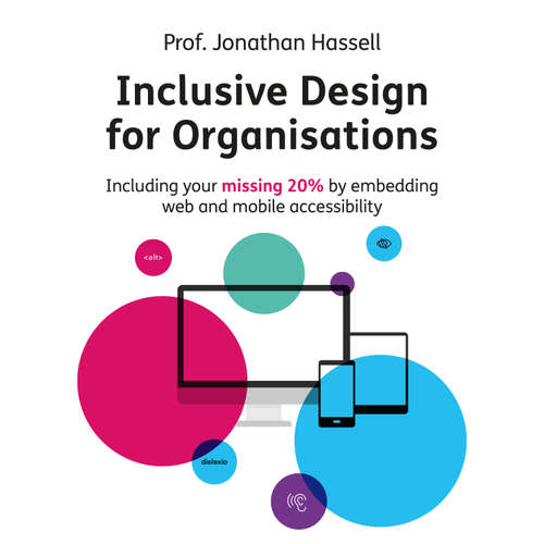Audiobook Inclusive Design for Organisations - Jonathan Hassell - Jonathan Hassell