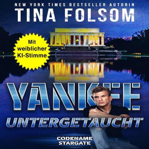 Hoerbuch Yankee - Untergetaucht - Tina Folsom - Gemma KI-Stimme