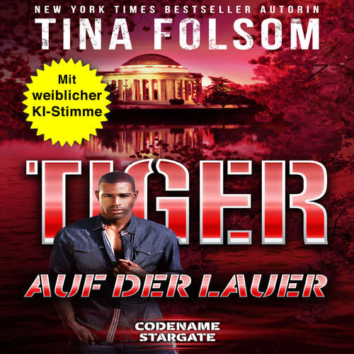 Hoerbuch Tiger - Auf der Lauer - Tina Folsom - Gemma KI-Stimme