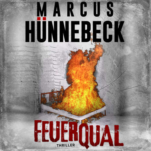 Hoerbuch Feuerqual - Marcus Hünnebeck - Günter Merlau