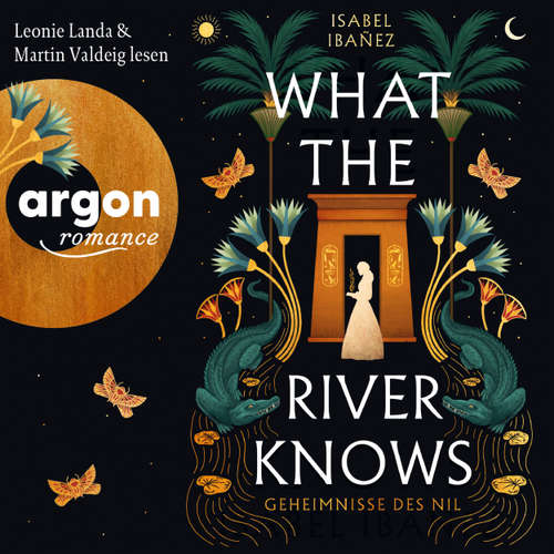 Hoerbuch What the River knows - Isabel Ibañez - Leonie Landa