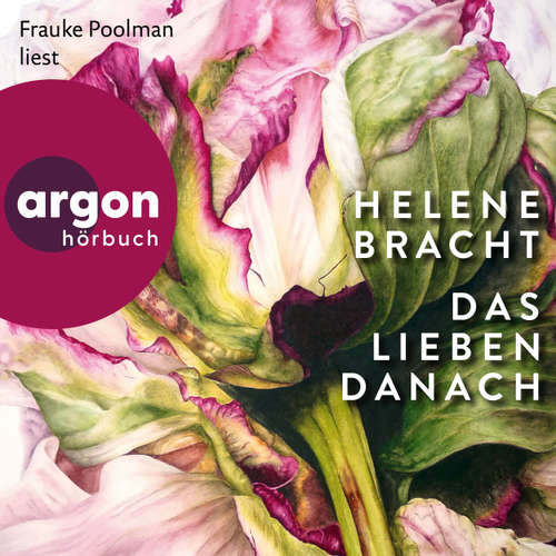 Hoerbuch Das Lieben danach - Helene Bracht - Frauke Poolman