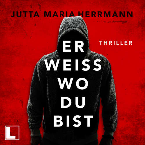 Hoerbuch Er weiß, wo du bist - Jutta Maria Herrmann - Ines Becher