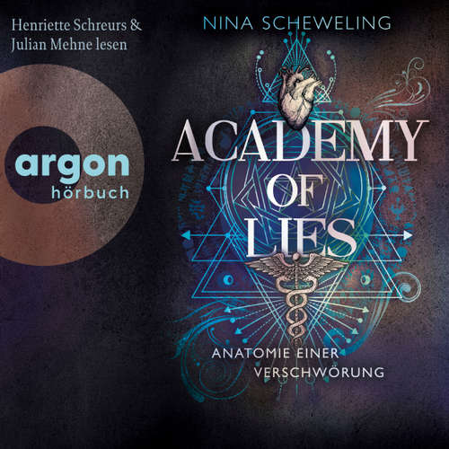 Hoerbuch Anatomie einer Verschwörung - Academy of Lies, Band 1 - Nina Scheweling - Henriette Schreurs