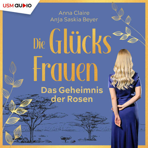 Hoerbuch Das Geheimnis der Rosen - Anna Claire - Julia von Tettenborn