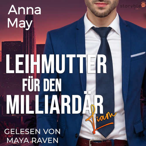 Hoerbuch Leihmutter für den Milliardär - Anna May - Maya Raven